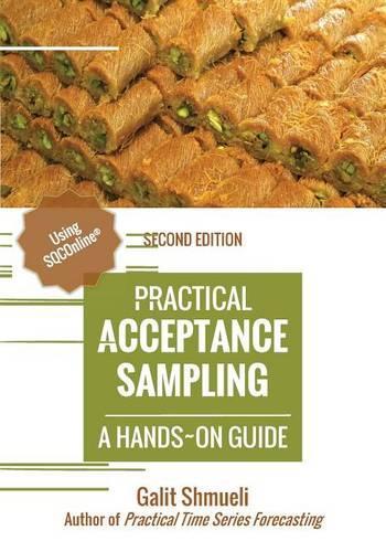 Practical Acceptance Sampling: A Hands-On Guide [2nd Edition](Practical Analytics)