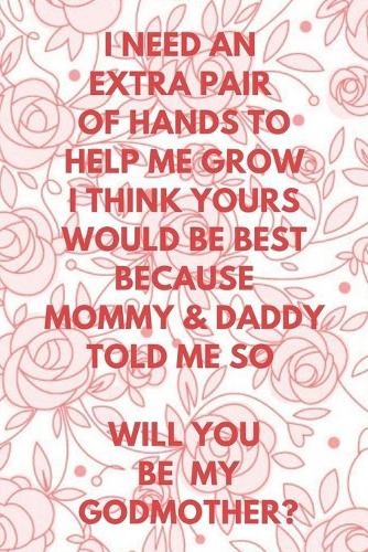 Will You Be My Godmother? Notebook Journal