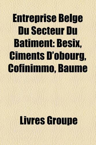 Entreprise Belge Du Secteur Du B[timent