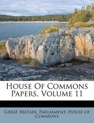 House Of Commons Papers, Volume 11