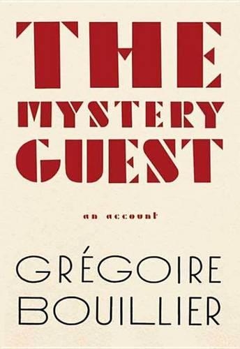 The Mystery Guest: An Account