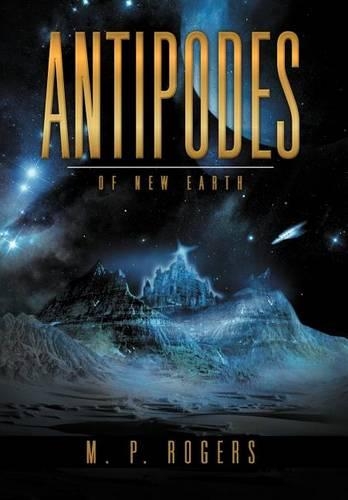 Antipodes: Book Three of the Starship Selene I Series(Starship Selene I)