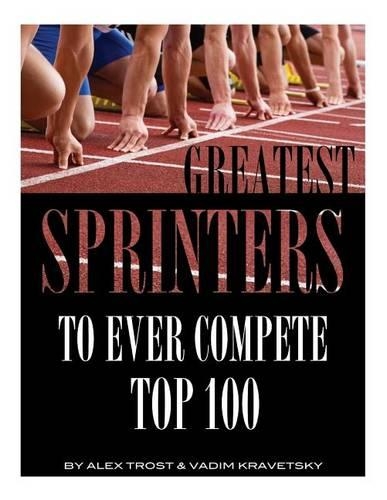 Greatest Sprinters to Ever Compete