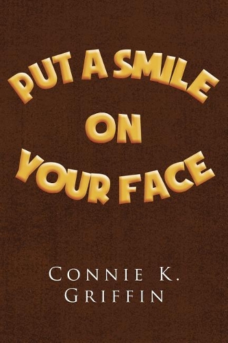 Put a Smile on Your Face