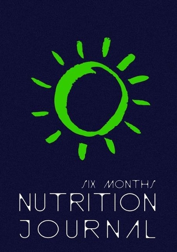 Nutrition Journal: Six Months Daily Food Log Diary - Macros and Metrics Tracker - Glucose and Ketone Monitoring