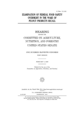 Examination of federal food safety oversight in the wake of peanut products recall