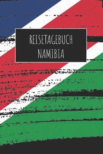 Reisetagebuch Namibia: 6x9 Reise Journal I Notizbuch mit Checklisten zum Ausfüllen I Perfektes Geschenk für den Trip nach Namibia für jeden Reisenden
