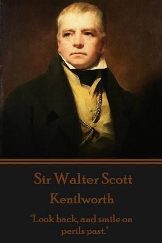Sir Walter Scott - Kenilworth