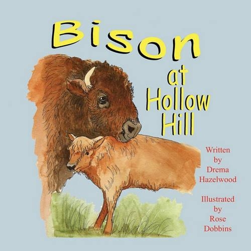 Bison at Hollow Hill: (English)