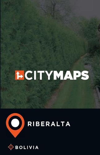 City Maps Riberalta Bolivia