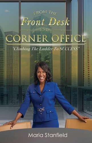From The Front Desk To The Corner Office