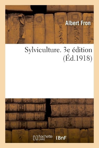 Sylviculture. 3e Édition