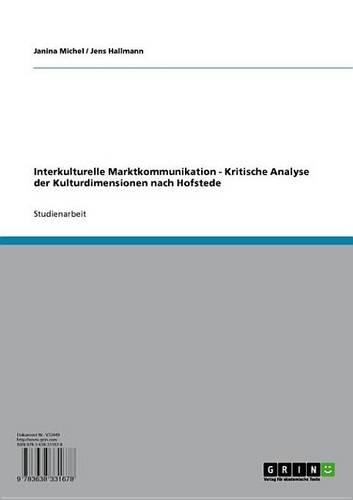Interkulturelle Marktkommunikation - Kritische Analyse Der Kulturdimensionen Nach Hofstede