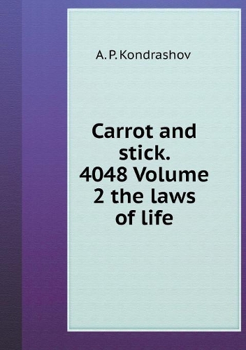 Carrot and stick. 4048 Volume 2 the laws of life