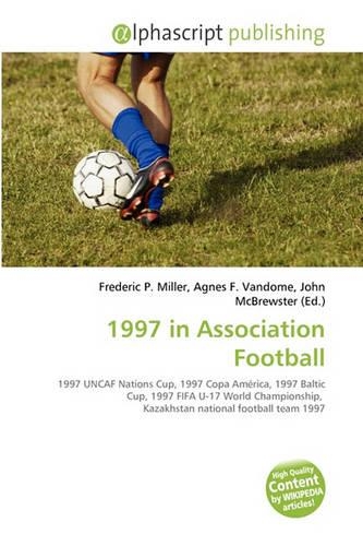 1997 in Association Football: (English)