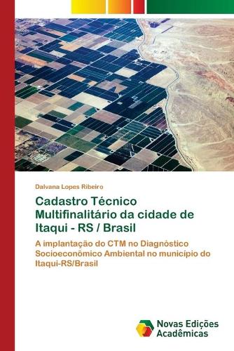 Cadastro Técnico Multifinalitário da cidade de Itaqui - RS / Brasil