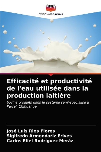 Efficacité et productivité de l'eau utilisée dans la production laitière