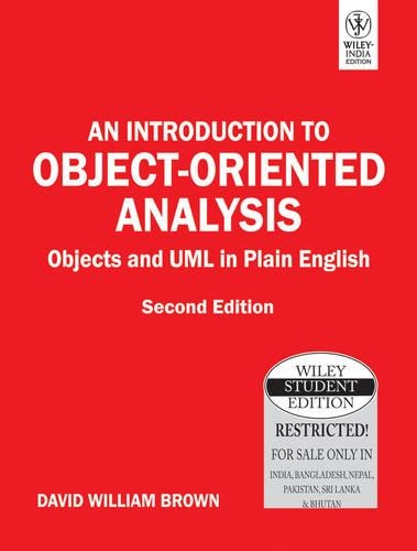 An Introduction To Object-Oriented Analysis: Objects And Uml In Plain English, 2Nd Ed: Object Technologies