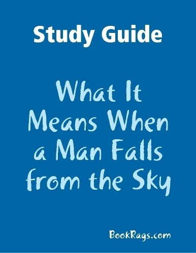 Study Guide: What It Means When a Man Falls from the Sky