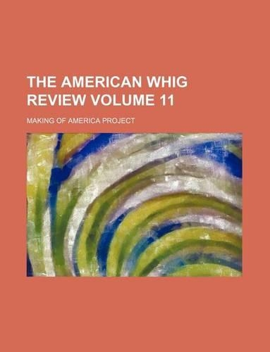The American Whig Review Volume 11