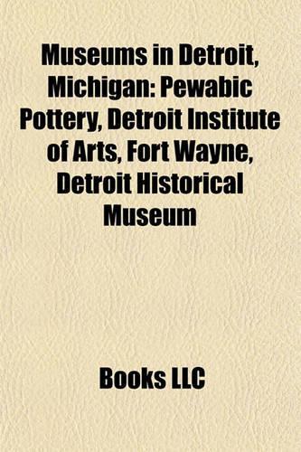 Museums in Detroit, Michigan