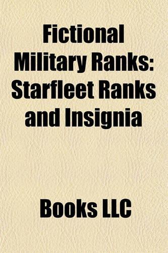 Fictional Military Ranks: Starfleet Ranks and Insignia(English)