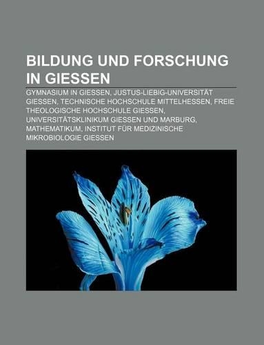 Bildung Und Forschung in Giessen