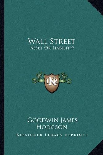 Wall Street: Asset Or Liability?