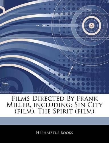 Articles on Films Directed by Frank Miller, Including