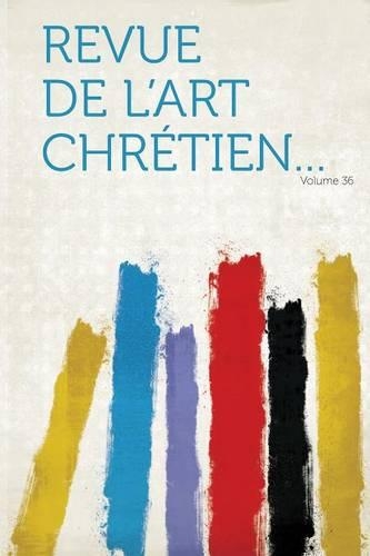 Revue de l'art chrétien...