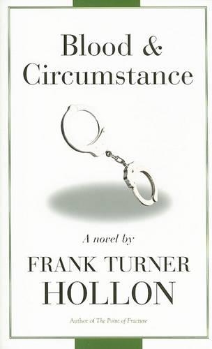 Blood and Circumstance