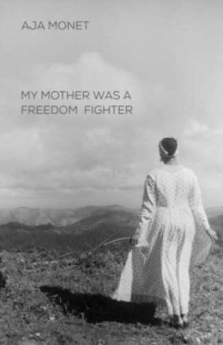 My Mother Was A Freedom Fighter: (English)