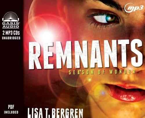 Remnants: Season of Wonder Volume 1(Remnants Novel)