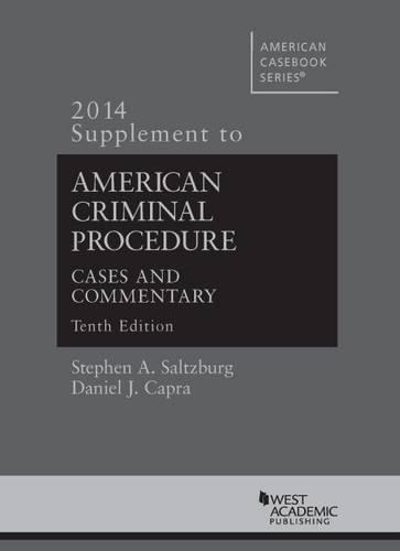 American Criminal Procedure: (American Casebook Series)