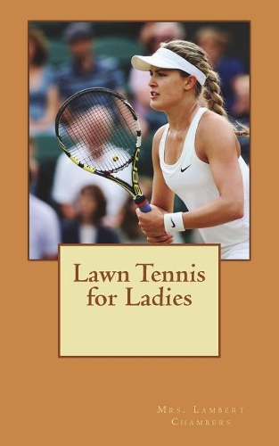 Lawn Tennis for Ladies