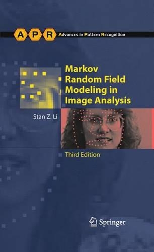 Markov Random Field Modeling in Image Analysis: (Advances in Computer Vision and Pattern Recognition)