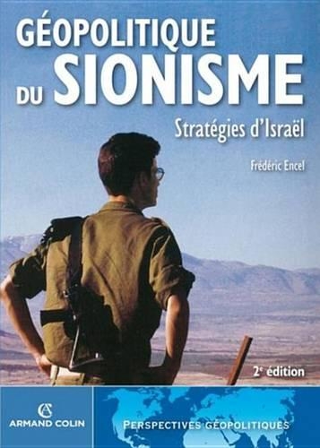 Geopolitique Du Sionisme: Strategies D'Israel