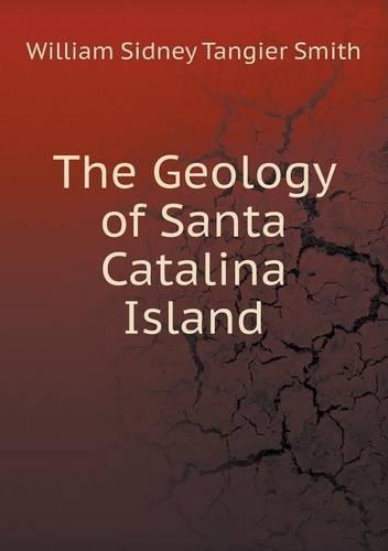The Geology of Santa Catalina Island