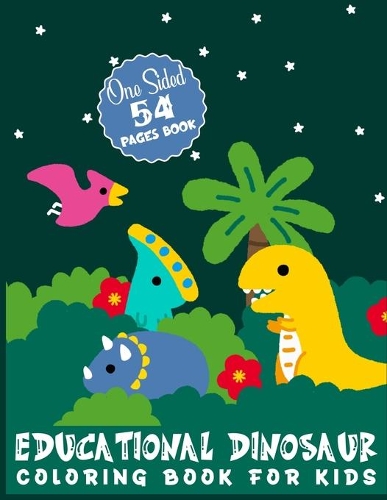 Educational Dinosaur Coloring Book For Kids: A Cute and Fun Dinosaur Coloring Book for Kids Ages 4-12