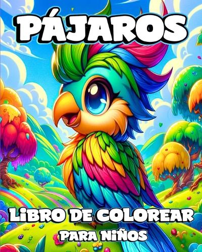 Libro de Colorear de Pájaros para Niños: Ilustraciones Únicas y Sencillas en la Naturaleza para Colorear para Amantes
