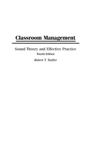 Classroom Management: Sound Theory and Effective Practice(English)