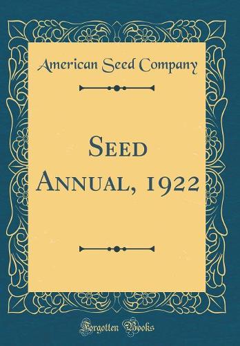 Seed Annual, 1922 (Classic Reprint)