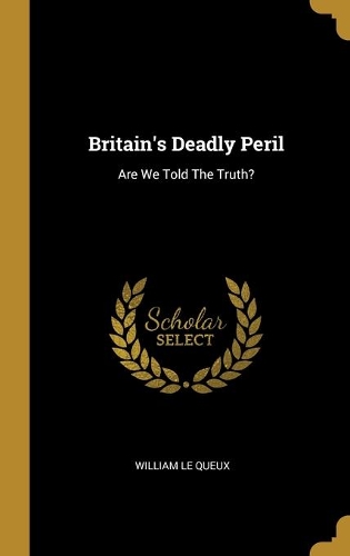 Britain's Deadly Peril: Are We Told The Truth?