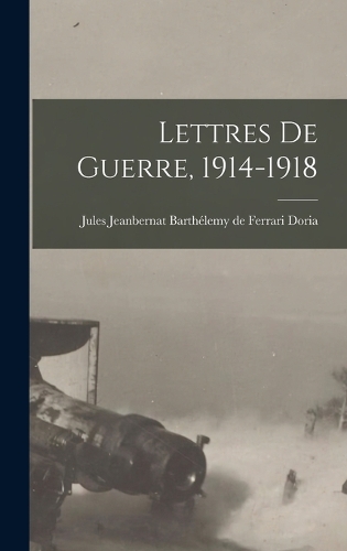 Lettres de guerre, 1914-1918