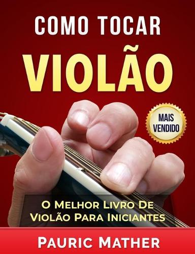 Como Tocar Violão