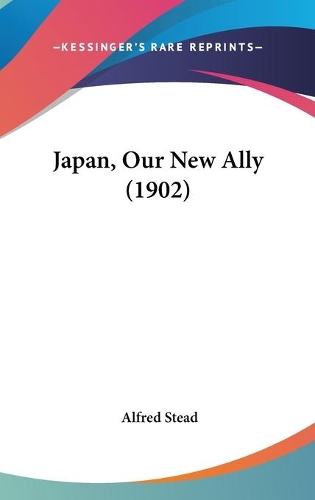 Japan, Our New Ally (1902)