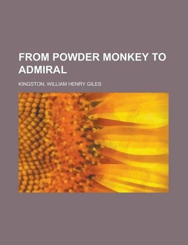 From Powder Monkey to Admiral