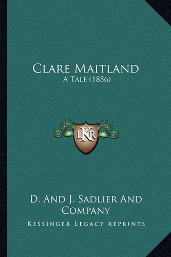 Clare Maitland: A Tale (1856)(English)