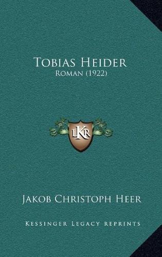 Tobias Heider: Roman (1922)(German)