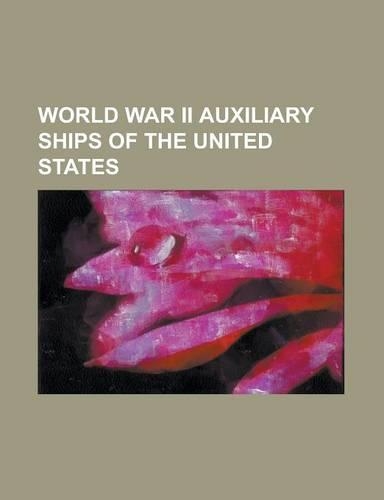 World War II Auxiliary Ships of the United States